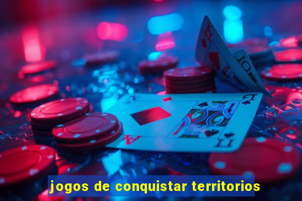 jogos de conquistar territorios